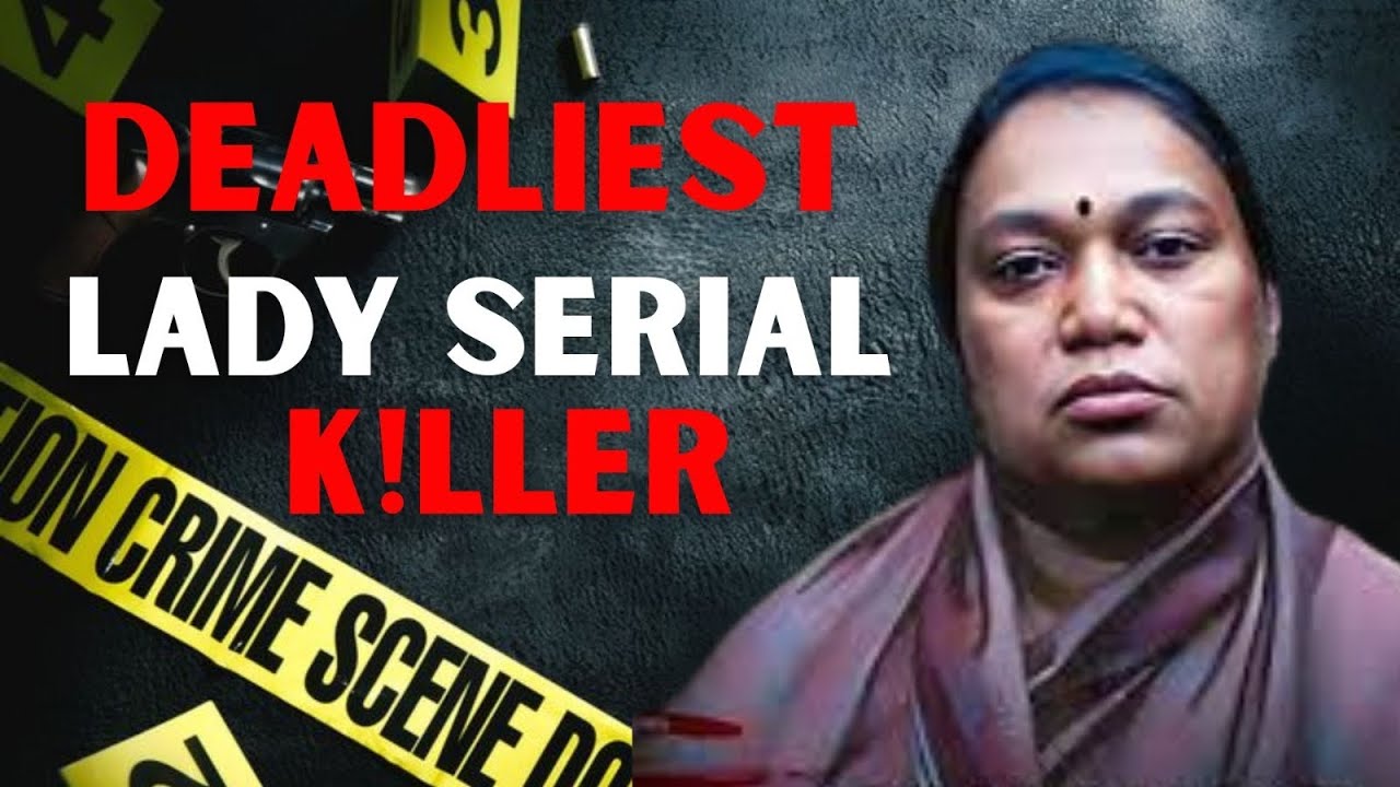 Inside India’s First Convicted Female Serial Killer
