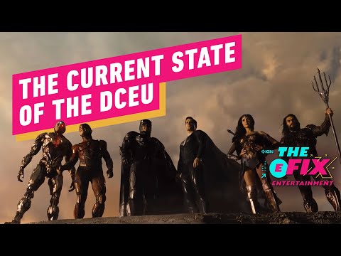 The current state of the dceu movies - ign the fix: entertainment