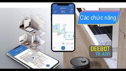 Hướng dẫn các chức năng trên app ecovacs home khi dùng robot deebot t8 aivi.