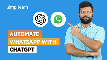 Automate WhatsApp With ChatGPT | ChatGPT On WhatsApp | ChatGPT Tutorial For Beginners | Simplilearn