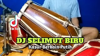 DJ KASUR BERKAIN PUTIH TAK MAMPU MELELAPKAN Koplo Selimut Biru Viral Tiktok COVER Kendang Rampak!!!