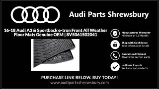16-18 Audi A3 & Sportback e-tron Front All Weather Floor Mats Genuine OEM | 8V5061502041