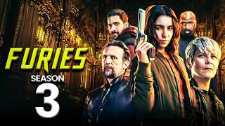 Furies Season 3 Release Date, Trailer & All You must know Content