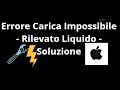 Come Risolvere "Errore Carica Impossibile - Rilevato Liquido" Su iPhone