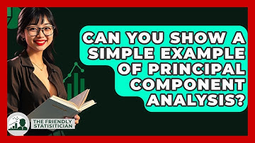 Can You Show A Simple Example Of Principal Component Analysis? - The Friendly Statistician
