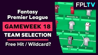 FPL Team Selection | Free Hit or Wildcard? | GAMEWEEK 18 | Fantasy Premier League | 20/21 screenshot 5