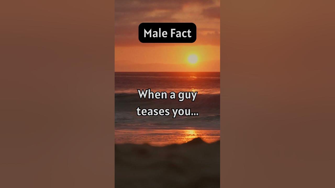 What Does It Mean When A Guy Teases You Playfully