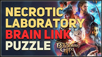 Necrotic Laboratory Connect Brain Link Puzzle Baldur