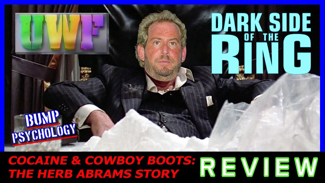 Dark Side Of The Ring Cocaine & Cowboy Boots The Herb Abrams Story