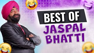 Best of Jaspal Bhatti | Latest Comedy Movie Clips | Jaswinder Bhalla | New Funny Movie Clips