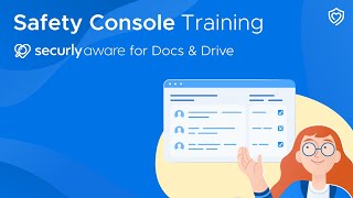 Safety Console Training | Securly Aware for Docs & Drive