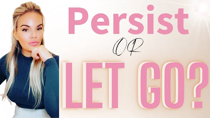 To Persist or Let Go When Manifesting / Law of Ass...
