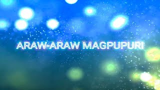 Video thumbnail of "ARAW-ARAW MAGPUPURI / musikatha"