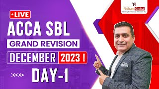 ACCA SBL Grand Revision Dec 2023 | ACCA SBL December Attempt  | ACCA SBL with Pankaj Dhingra-Day 1