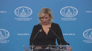 Russian Foreign Ministry spokeswoman Zakharova gives weekly briefing