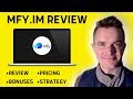 Mfy.im Review 😳 Stunning Bonuses! Watch This Mfy.im Review!