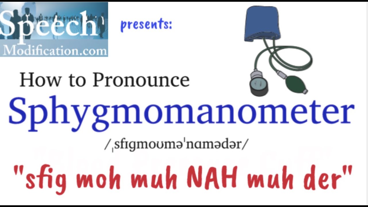 How to Pronounce Sphygmomanometer - YouTube