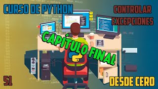 Famous Capítulo FINAL - Manejo de EXCEPCIONES - Curso Python básico a avanzado - Capítulo 51 Profile