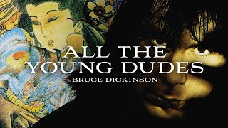 Bruce Dickinson - All The Young Dudes (Official Audio)