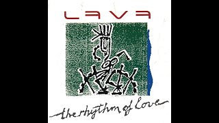 Lava - The Rhythm Of Love (Full Album)