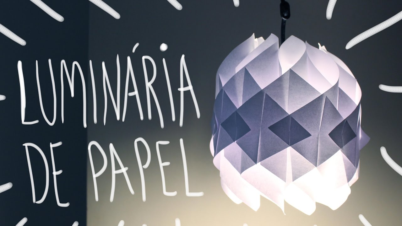LUMINÁRIA DE PAPEL DIY YouTube