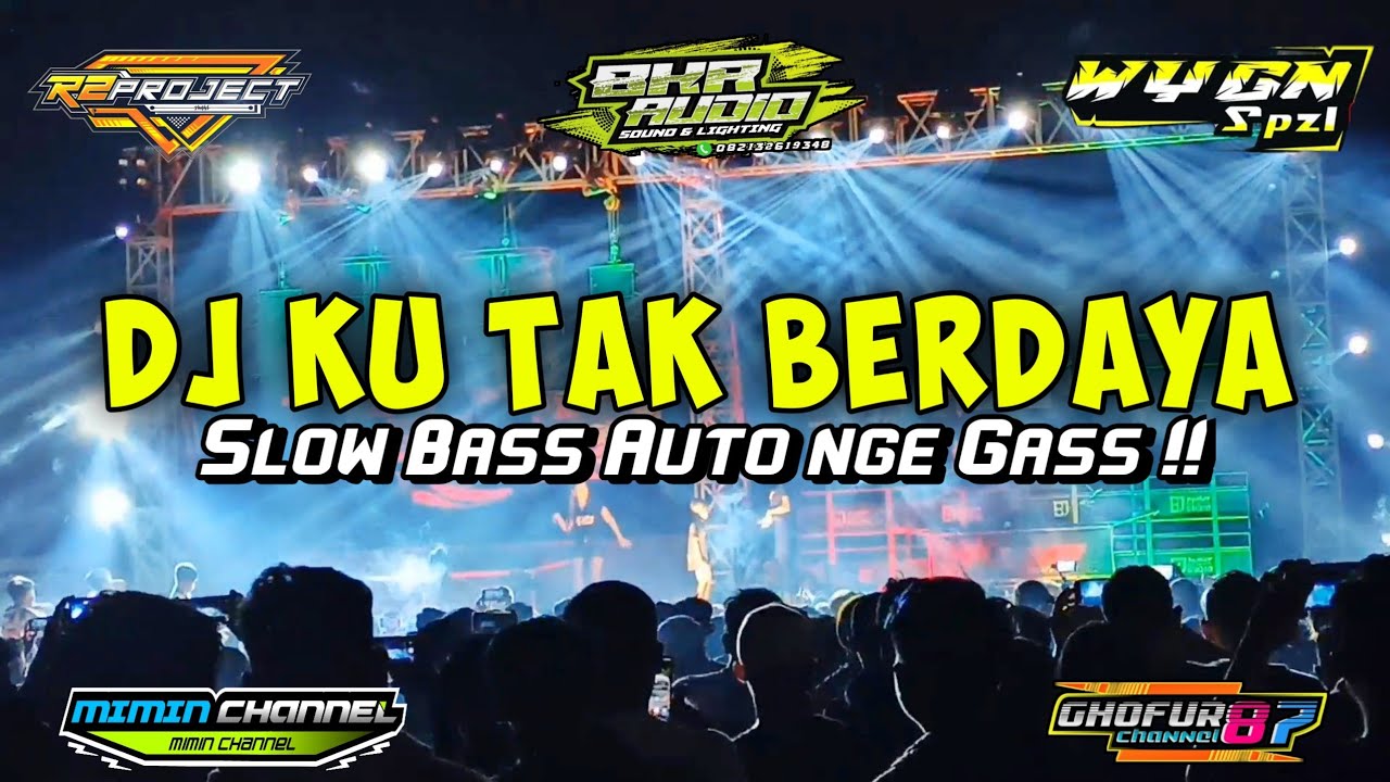 Dj ku tak berdaya by R2 project Slow Bass nge gass Akkoorden - Chordify