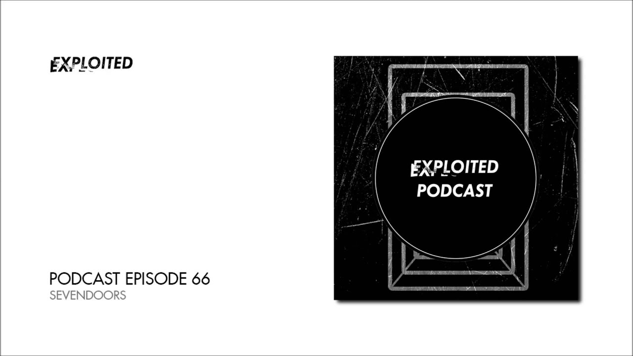 EXPLOITED PODCAST #66: SevenDoors