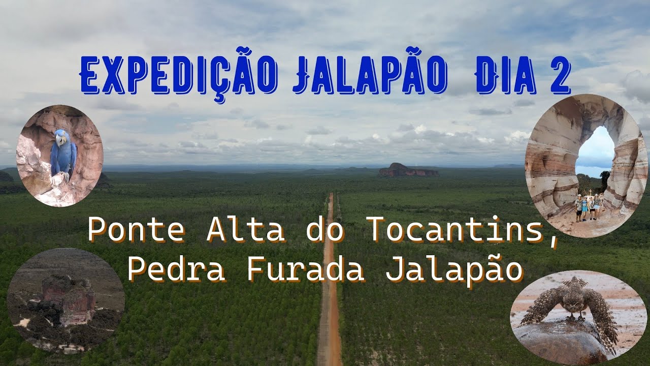 Jalapão Dia 2: Ponte Alta do Tocantins, Pedra Furada
