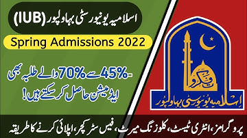 The Islamia University of Bahawalpur (IUB) Spring Admissions 2022 Complete information