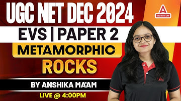 UGC NET EVS Paper 2 | Metamorphic rocks | UGC NET EVS By Anshika Ma