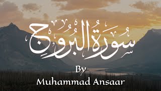 Beautiful Tilawat By Muhammad Ansaar Surah Al Burooj Complete Surah With English Translation