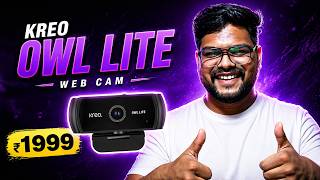 Kreo Owl Lite Webcam Review 🔥 | Best Budget Webcam for Streaming &amp; Gaming Under ₹2000?