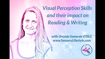 Visual Perception skills and their impact on reading & writing skills