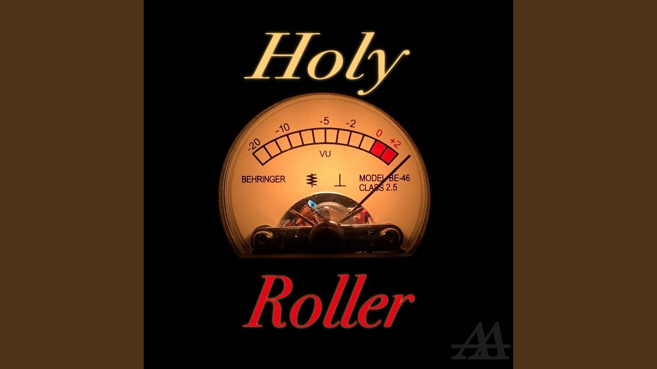 Holy Roller YouTube