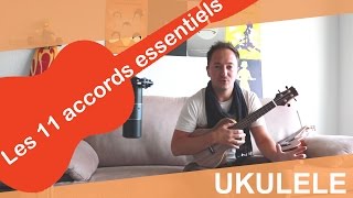 11 accords essentiels du débutant à l'ukulélé / 11 Must Ukulele chords for Beginners chords