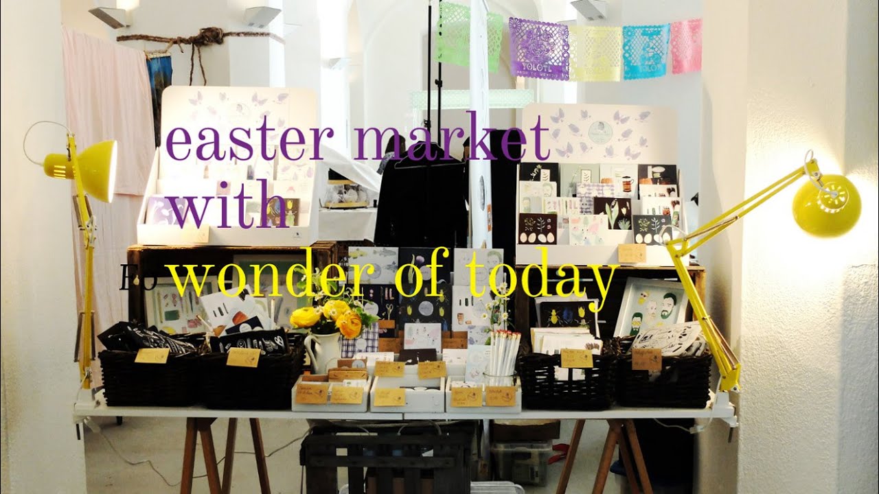 Easter Market with "wonder of today"