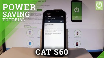 Save Battery in CAT S60 - Improve Battery Life in Android