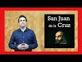 San Juan de la Cruz  |Escritor místico y religioso