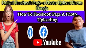 Maikai Facebook Page o Photo Upload Kana Nanga How To Facebook Page A Photo Uploading
