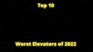 Famous Top 10 - Worst Elevators of 2022 Net Worth