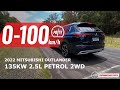 2022 Mitsubishi Outlander Aspire (2WD) 0-100km/h &amp; engine sound