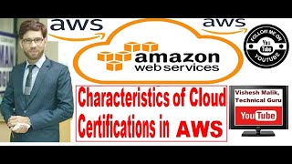 Characteristics of Cloud Computing | Certifications of AWS Cloud