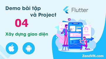 Demo bài tập và project Flutter - 04 Xây dựng giao diện