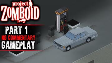 Project Zomboid Gameplay - Part 1 - A New Beginning