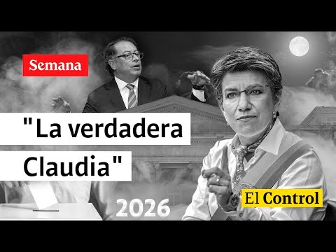 &quot;Herencia nefasta&quot;: El Control a &quot;LA VERDADERA&quot; Claudia López | SEMANA