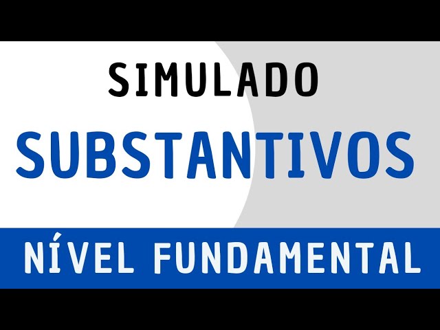 Simulado para Concursos - Língua Portuguesa - Substantivos - Ensino Fundamental