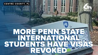 More Penn State international students have visas revoked