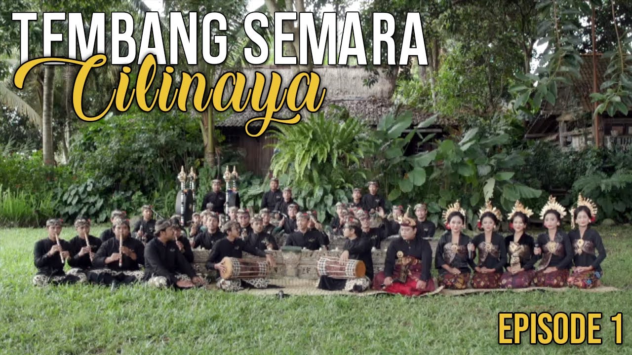 TEMBANG SEMARA CILINAYA EPISODE 1