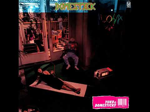 Yuko&Domesticks — Yuko & Domesticks「雨の夜」[1980]