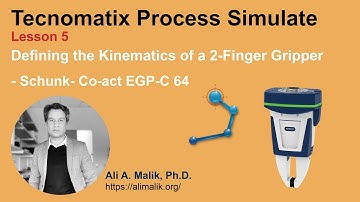 Tecnomatix Process Simulate: Lesson 5 _ Modeling the Kinematics of a 2-Finger Gripper